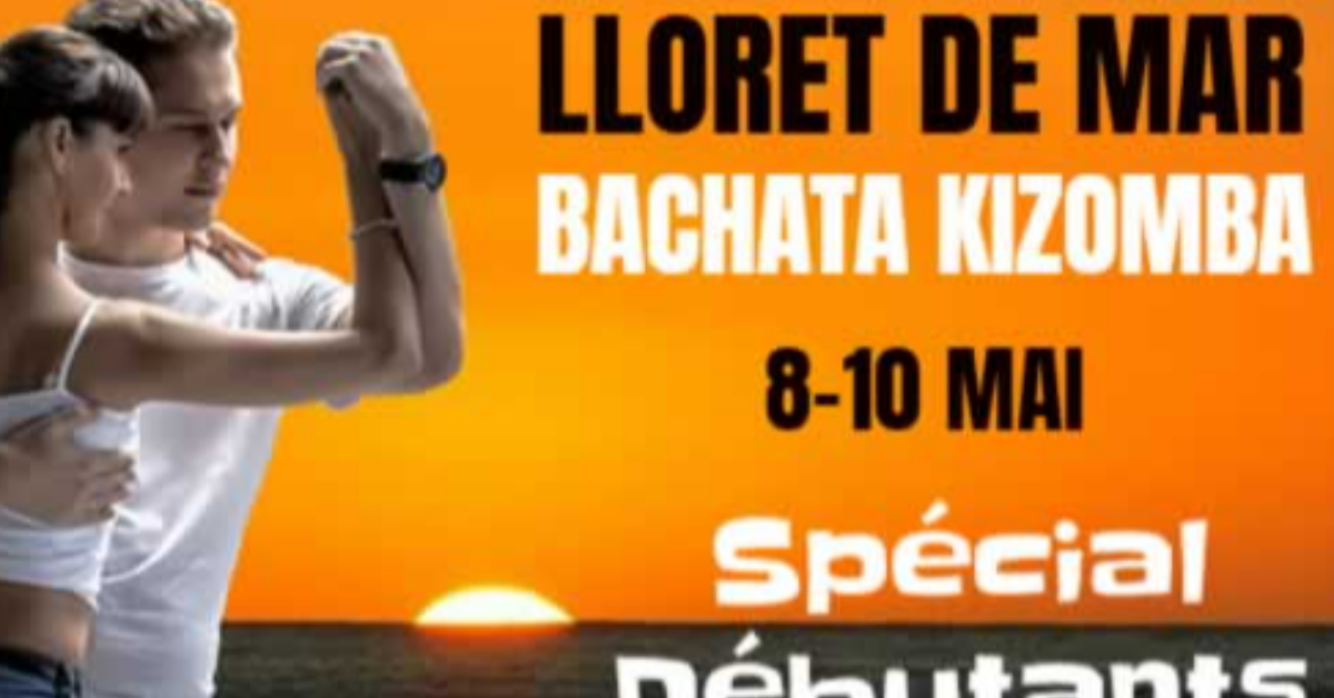 LLORET DE MAR BACHATA KIZOMBA SPÉCIAL DÉBUTANTS